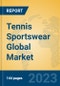Tennis Sportswear Global Market Insights 2023, Analysis and Forecast to 2028, by Manufacturers, Regions, Technology, Application, Product Type - Product Thumbnail Image