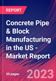 Concrete Pipe & Block Manufacturing in the US - Industry Market Research Report- Product Image