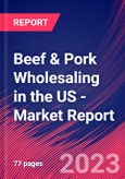 Beef & Pork Wholesaling in the US - Industry Market Research Report- Product Image