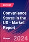 Convenience Stores in the US - Industry Research Report - Product Thumbnail Image