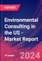 Environmental Consulting in the US - Industry Market Research Report - Product Image