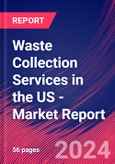 Waste Collection Services in the US - Industry Market Research Report- Product Image
