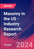 Masonry in the US - Industry Research Report- Product Image