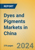 Dyes and Pigments Markets in China- Product Image