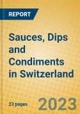 Sauces, Dips and Condiments in Switzerland- Product Image