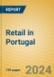 Retail in Portugal - Product Image