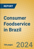Consumer Foodservice in Brazil- Product Image