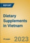 Dietary Supplements in Vietnam - Product Image