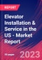 Elevator Installation & Service in the US - Industry Market Research Report - Product Thumbnail Image