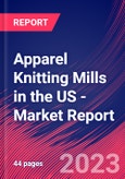 Apparel Knitting Mills in the US - Industry Market Research Report- Product Image