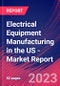 Electrical Equipment Manufacturing in the US - Industry Market Research Report - Product Image