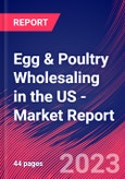 Egg & Poultry Wholesaling in the US - Industry Market Research Report- Product Image