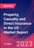 Property, Casualty and Direct Insurance in the US - Industry Market Research Report- Product Image