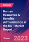 Human Resources & Benefits Administration in the US - Industry Market Research Report - Product Image