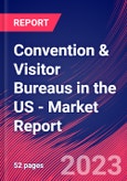 Convention & Visitor Bureaus in the US - Industry Market Research Report- Product Image