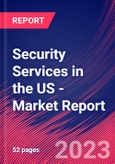 Security Services in the US - Industry Market Research Report- Product Image