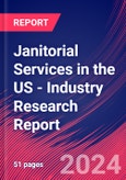 Janitorial Services in the US - Industry Research Report- Product Image