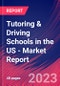 Tutoring & Driving Schools in the US - Industry Market Research Report - Product Image