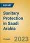 Sanitary Protection in Saudi Arabia - Product Thumbnail Image