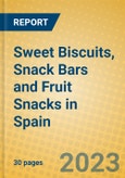 Sweet Biscuits, Snack Bars and Fruit Snacks in Spain- Product Image