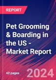 Pet Grooming & Boarding in the US - Industry Market Research Report- Product Image