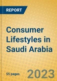Consumer Lifestyles in Saudi Arabia- Product Image