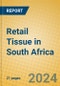 Retail Tissue in South Africa - Product Image
