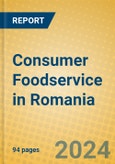 Consumer Foodservice in Romania- Product Image