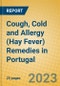 Cough, Cold and Allergy (Hay Fever) Remedies in Portugal - Product Image