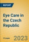 Eye Care in the Czech Republic - Product Image
