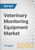 Veterinary Monitoring Equipment Market by Type (Vital Signs Monitor, Anesthesia Monitor, ECG Monitor), Target Area (Respiratory diseases, Weight Monitoring), Animal Type (Dogs, Cats, Equines), End User (Veterinary Clinic), Region - Global Forecast to 2025- Product Image