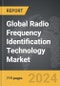 Radio Frequency Identification (RFID) Technology - Global Strategic Business Report - Product Thumbnail Image