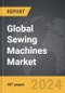 Sewing Machines - Global Strategic Business Report - Product Image