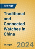 Traditional and Connected Watches in China- Product Image