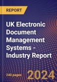 UK Electronic Document Management Systems - Industry Report- Product Image