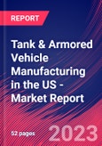 Tank & Armored Vehicle Manufacturing in the US - Industry Market Research Report- Product Image
