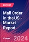 Mail Order in the US - Industry Market Research Report - Product Image