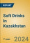 Soft Drinks in Kazakhstan - Product Image