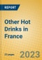 Other Hot Drinks in France - Product Image