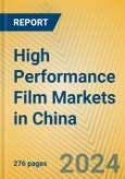 High Performance Film Markets in China- Product Image