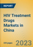 HIV Treatment Drugs Markets in China- Product Image