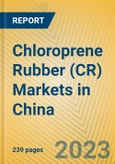 Chloroprene Rubber (CR) Markets in China- Product Image