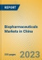 Biopharmaceuticals Markets in China - Product Image