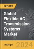 Flexible AC Transmission (FACT) Systems - Global Strategic Business Report- Product Image