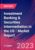 Investment Banking & Securities Intermediation in the US - Industry Market Research Report- Product Image