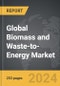 Biomass and Waste-to-Energy - Global Strategic Business Report - Product Thumbnail Image