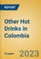 Other Hot Drinks in Colombia - Product Image