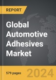 Automotive Adhesives - Global Strategic Business Report- Product Image