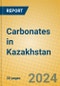 Carbonates in Kazakhstan - Product Image