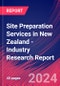 Site Preparation Services in New Zealand - Industry Research Report - Product Image